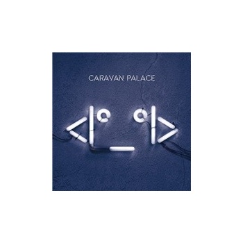 CARAVAN PALACE - LP