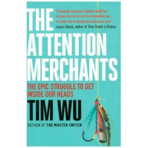 Attention Merchants | Tim Wu (ISBN: 9781782394853)