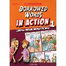 Borrowed Words in Action 1