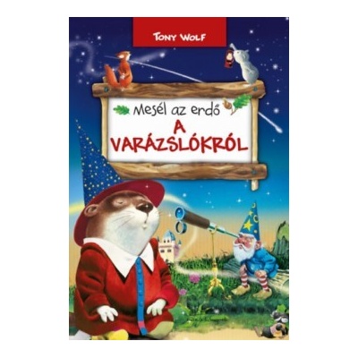 Mesél az erdő - A varázslókról