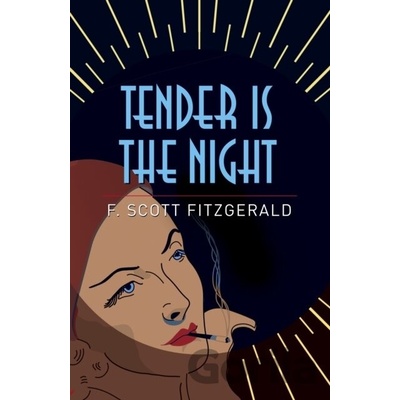 Tender is the Night Fitzgerald F. Scott