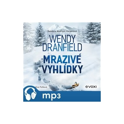 Mrazivé vyhlídky - Wendy Dranfield - čte Karolína Půčková