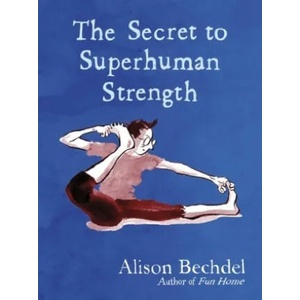 Secret to Superhuman Strength (ISBN: 9780224101905)