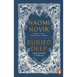Buried Deep and Other Stories (ISBN: 9781804947067)
