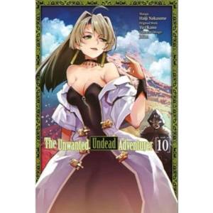 The Unwanted Undead Adventurer (Manga): Volume 10 (ISBN: 9781718358294)