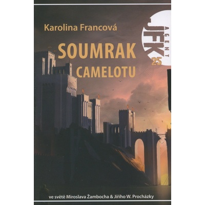 JFK 25 - Soumrak Camelotu - Karolina Francová
