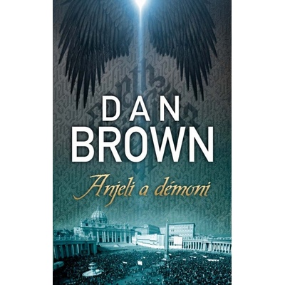 Anjeli a démoni - Dan Brown