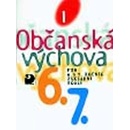 Občanská výchova I - Učebnice pro 6. a 7. r. ZŠ - a kolektiv Horská
