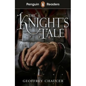 Penguin Readers Starter Level: The Knight's Tale (ELT Graded Reader) | Geoffrey Chaucer (ISBN: 9780241520826)