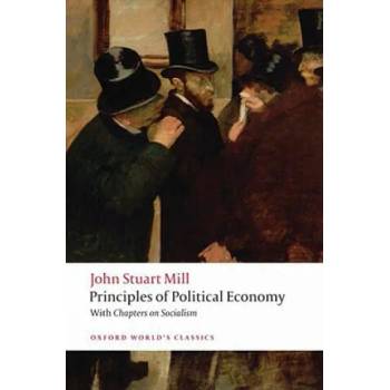 Principles of Political Economy and Chapters on Socialism