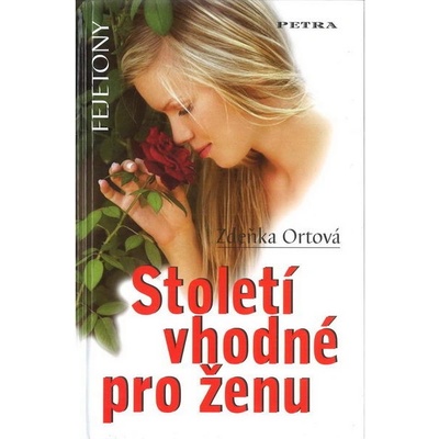 Století vhodné pro ženu - Zdeňka Ortová