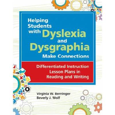 Helping Students with Dyslexia and Dysgraphia Make Connections