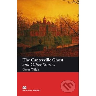 Macmillan Readers Elementary: The Canterville Ghost and Other Stories - Oscar Wilde