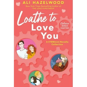 Loathe to Love You (ISBN: 9780593437803)