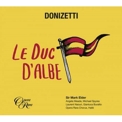 Donizetti: Le Duc D'albe CD
