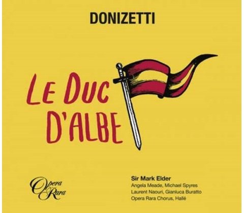 Donizetti: Le Duc D'albe CD