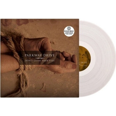 PARKWAY DRIVE - DON\'T CLOSE YOUR EYES LP