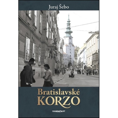 Bratislavské korzo - 2. vydanie Juraj Šebo SK
