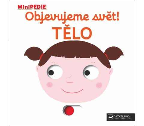 Objevujeme svět! Tělo