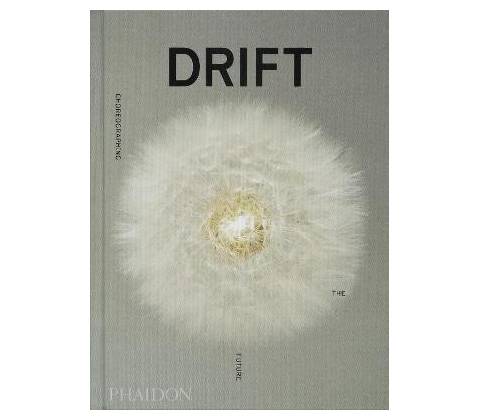 Drift, Choreographing the Future - Phaidon
