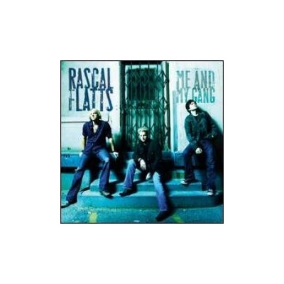 Rascal Flatts - Me And My Gang CD