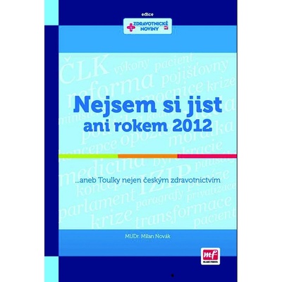 Nejsem si jist ani rokrm 2012