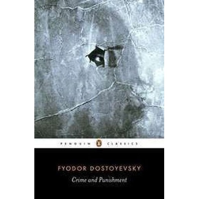 Crime and Punishment - Fyodor Dostoyevsky