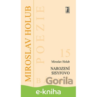Narození Sisyfovo - Miroslav Holub