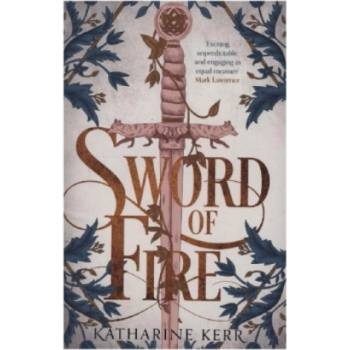 Sword of Fire | KATHARINE KERR