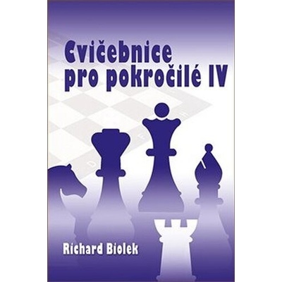 Cvičebnice pro pokročilé IV. - Richard Biolek