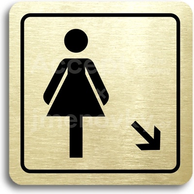 ACCEPT Piktogram WC ženy vpravo dolů - zlatá tabulka - černý tisk