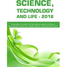 Arzumanjan Aleksan, Baranovskaja Larisa, Makarova Svetlana - SCIENCE, TECHNOLOGY AND LIFE - 2016 -- Proceedings of materials the III international scientific conference