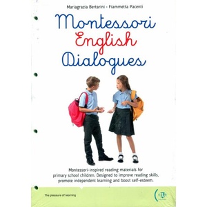 MONTESSORI ENGLISH DIALOGUES | Mariagrazia bertarini. fiammetta pacenti (ISBN: 9788853638106)