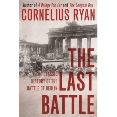 Last Battle - Cornelius Ryan