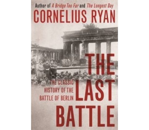 Last Battle - Cornelius Ryan