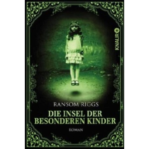 Die Insel der besonderen Kinder | Ransom Riggs, Silvia Kinkel (ISBN: 9783426510575)