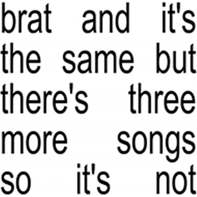 Charli XCX Brat And It's The Same But There's Three More CD