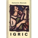 Igric - Valentín Beniak