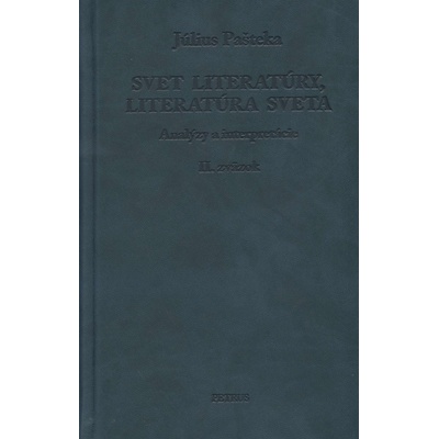 Svet literatúry, literatúra sveta II - Július Pašteka