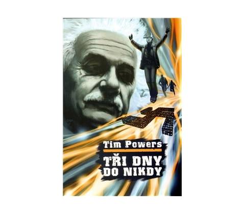 Tři dny do nikdy - Tim Powers