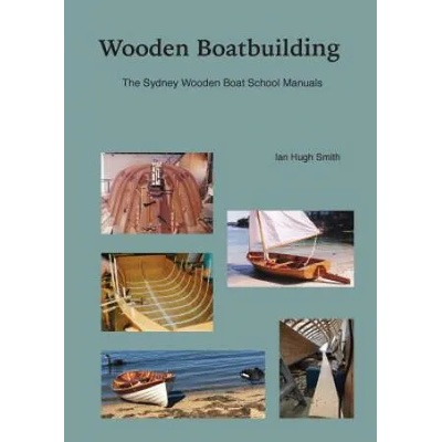 Wooden Boatbuilding | Ian Hugh Smith