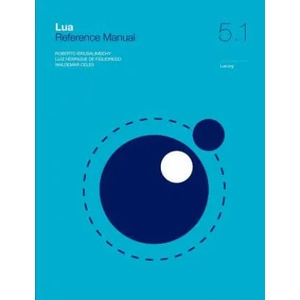 Lua 5.1 Reference Manual | Roberto Ierusalimschy (2008)