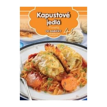 Kapustové jedlá - Recepty od babičky s obrázkovým postupom 46 Kniha