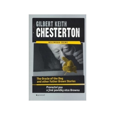 Proroctví psa a jiné povídky otce Browna Gilbert Keith Chesterton CZ