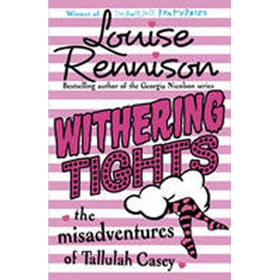 Withering tights - Louise Rennison, HarperCollins Publishers