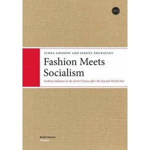 Fashion Meets Socialism | GRONOW JUKKA (ISBN: 9789522226655)