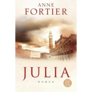 Julia | Anne Fortier, Birgit Moosmüller (2011)