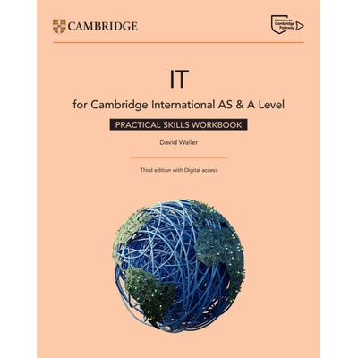 Cambridge International AS & A Level IT Practical Skills Workbook with Digital Access 2 Years Waller DavidMultiple-component retail product