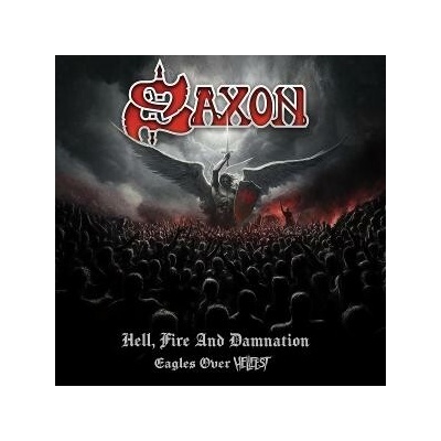 SAXON - HELL, FIRE AND DAMNATION - EAGLES OVER HELLFEST 2 CD
