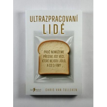 Ultrazpracovaní lidé - Chris van Tulleken